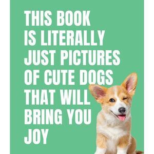 This Book Is Literally Just Pictures of Cute Dogs That Will Bring You Joy -- Smi